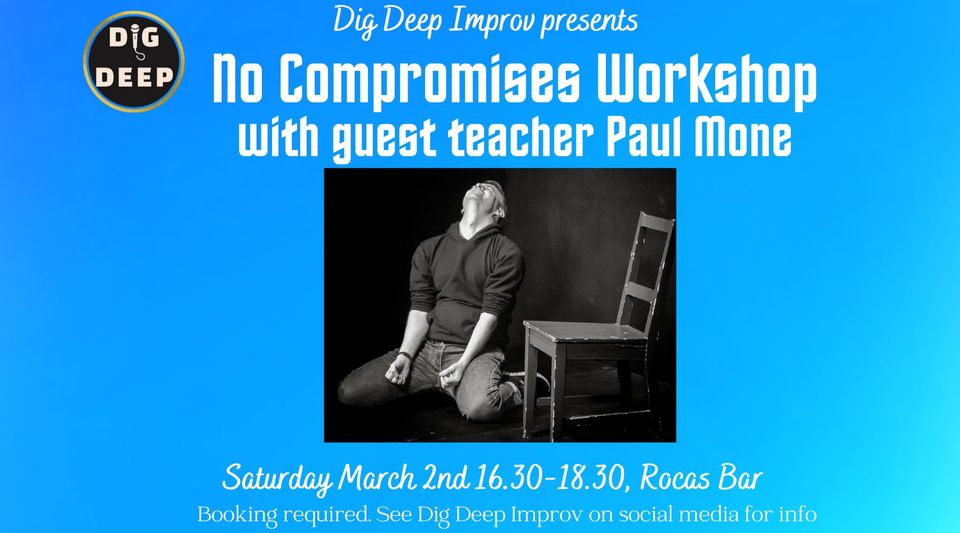 No Compromises Workshop with Paul Mone