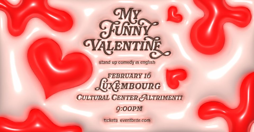 My Funny Valentine  - Stand-up comedy in English