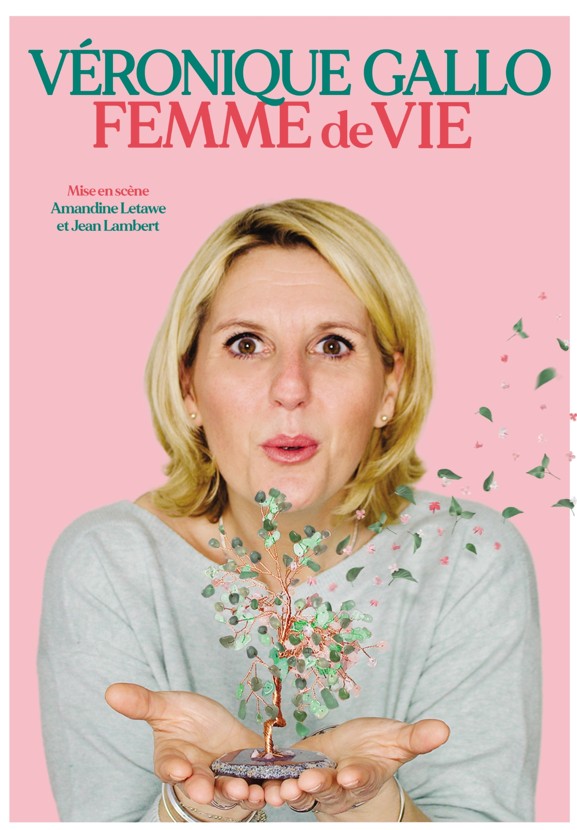 Véronique Gallo - Woman of Life
