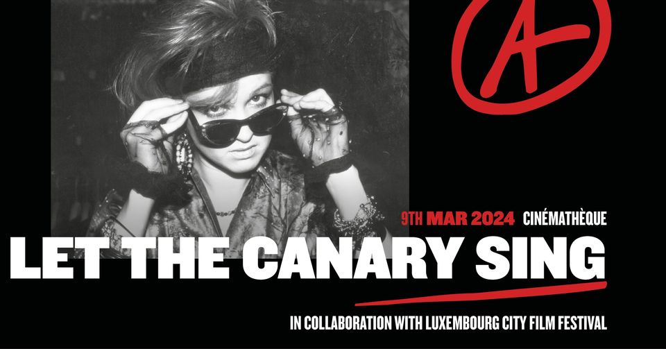 Let The Canary Sing x Luxembourg City Film Festival
