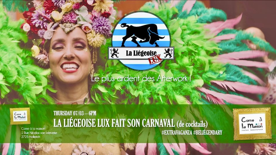 Afterwork - La Liégeoise Lux has its Carnival