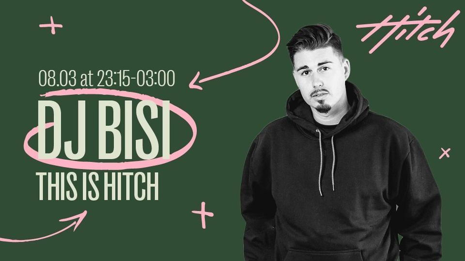 This is Hitch with DJ Bisi |
