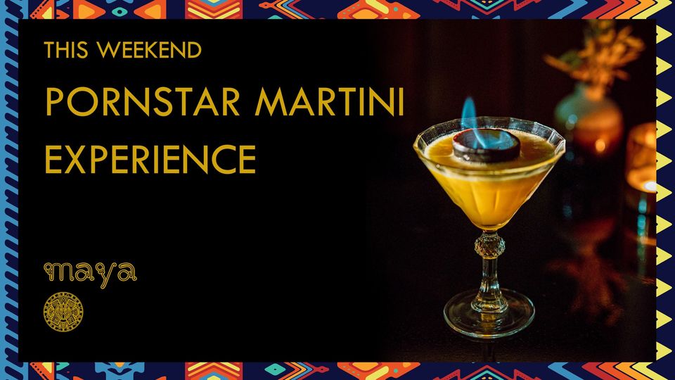 The pornstar martini experience