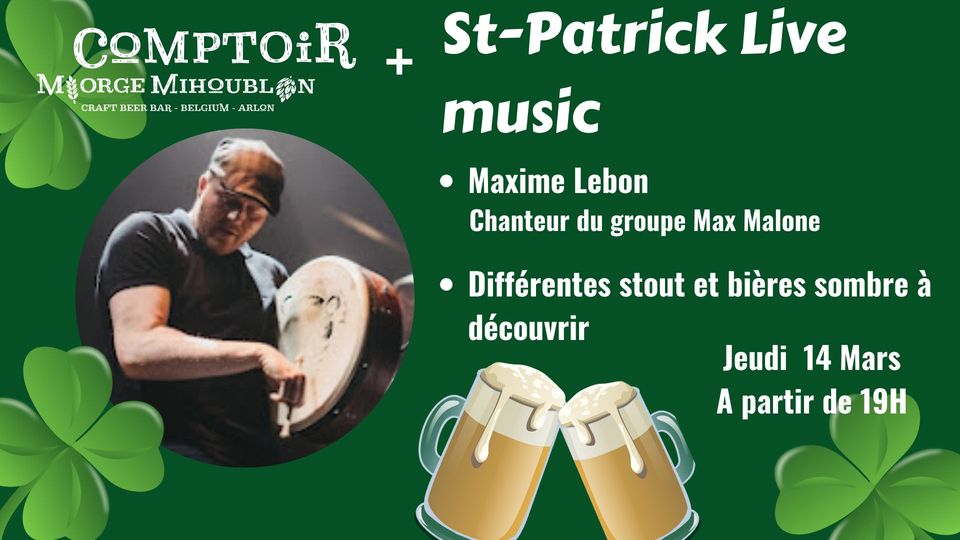 Saint Patrick + Concert Maxime Lebon