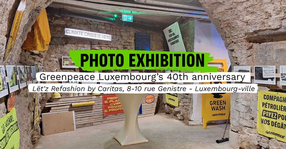 Photo exhibition of the 40th anniversary of Greenpeace Luxembourg