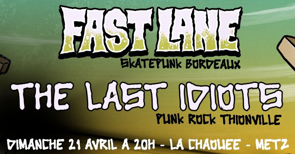 Fast Lane - The last idiots - punk rock