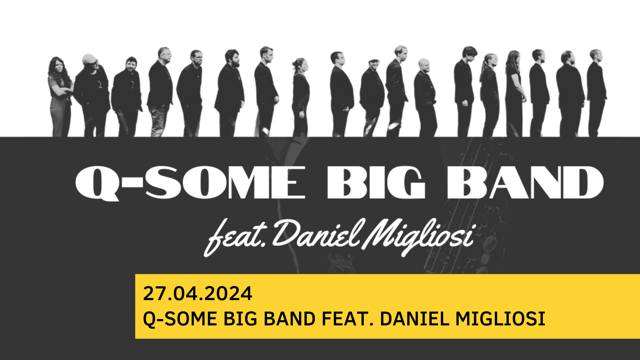 Concert Q-Some Big Band feat. Daniel Migliosi