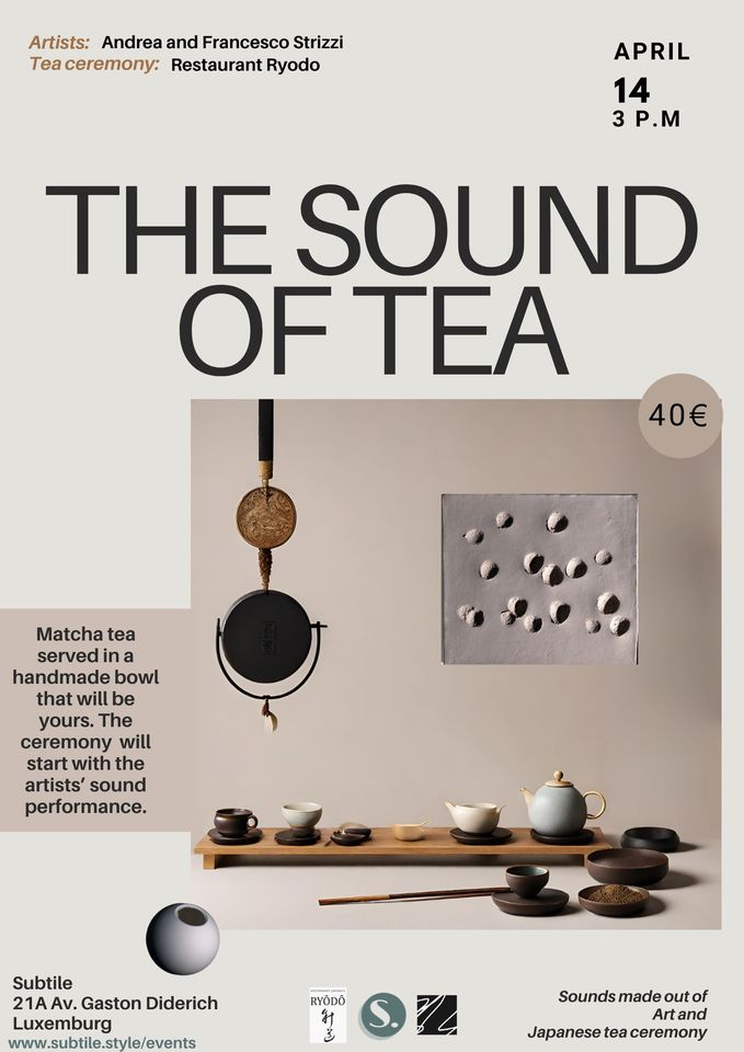 The Sounds of Tea: Subtile x Ryodo -Sound Performance and Tea Ceremony