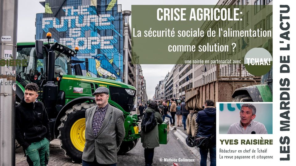 Conférence - Crise agricole : la sécurité sociale de l'alimentation comme solution ?