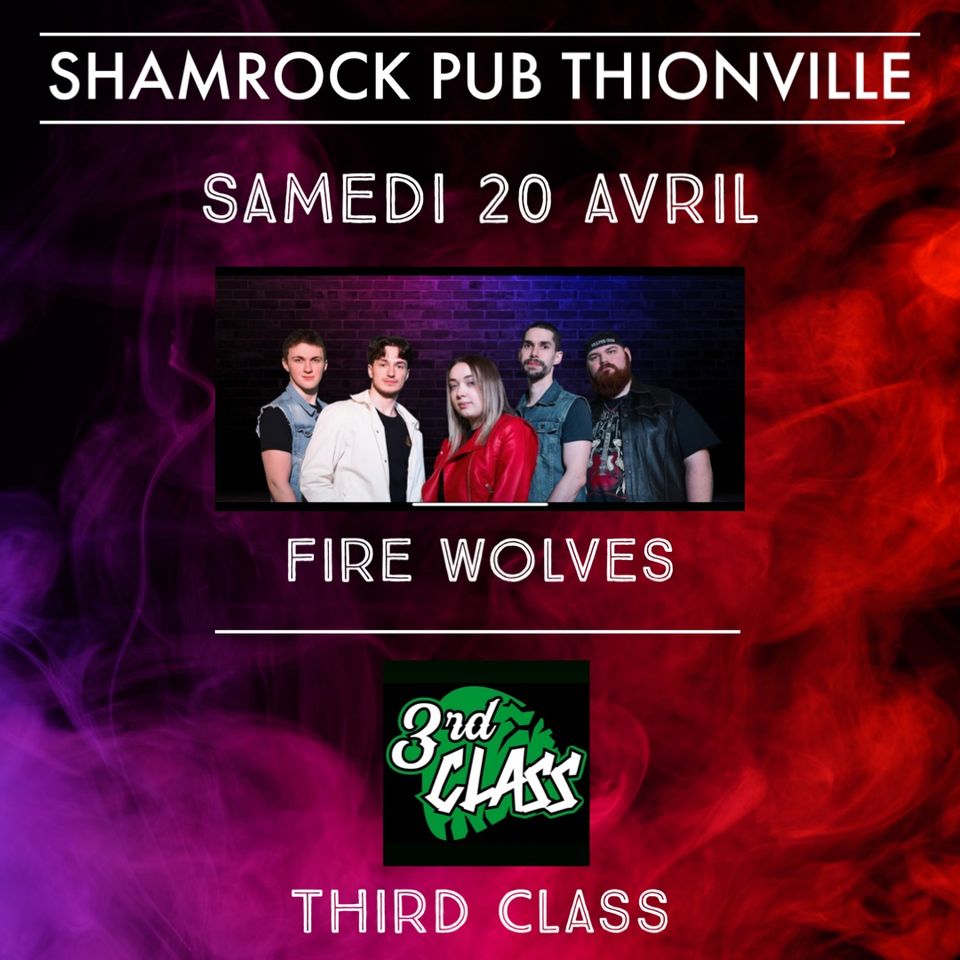 Fire Wolves + Third class - rock