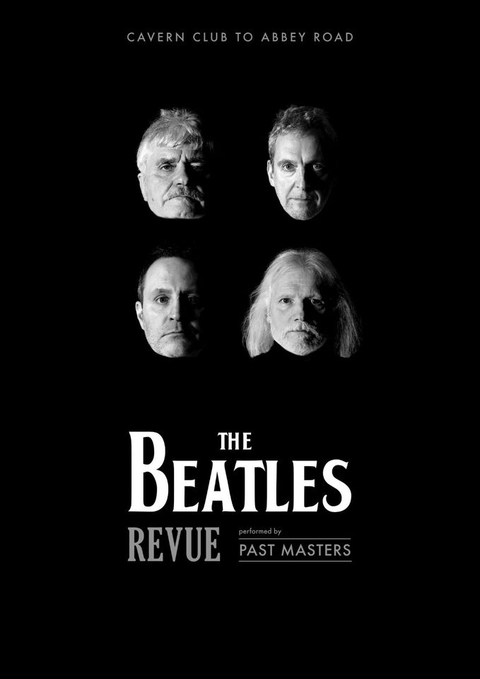 Past Masters “ The Beatles Revue”