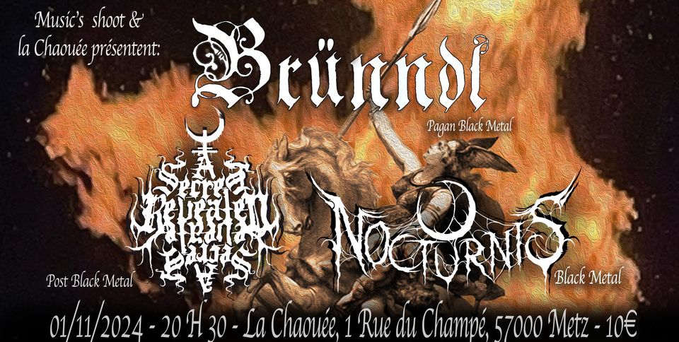 Bründl + A Secret Revealed + Nocturnis at La Chaouée