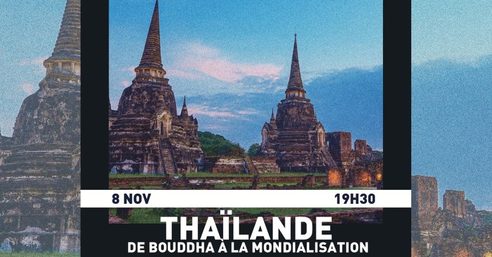 UTL et le ROx présentent : Thaïlande : De Bouddha à la mondialisation