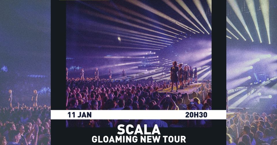 Scala - Gloaming New Tour