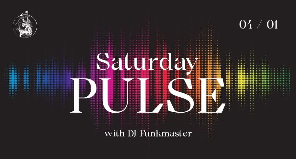 Saturday Pulse - avec DJ Funkmaster