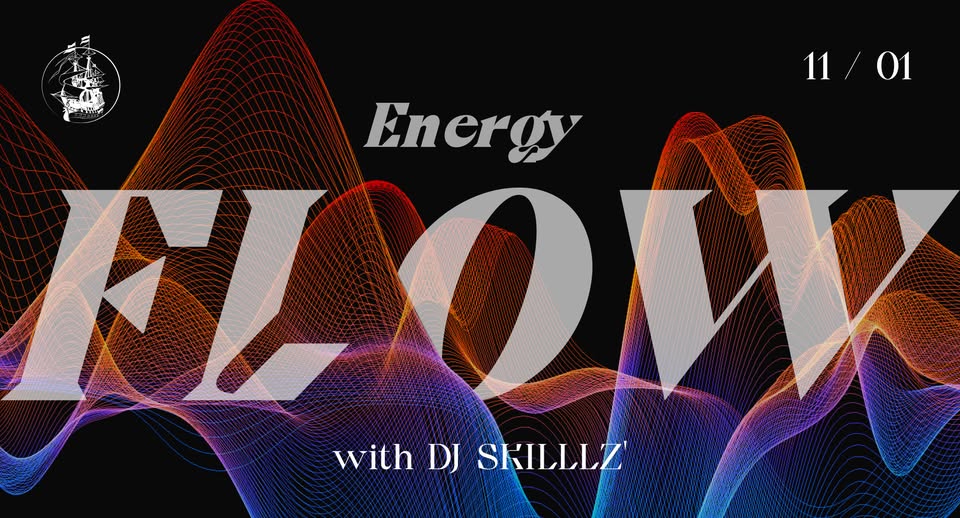 Energy Flow - avec Dj SKILLLZ