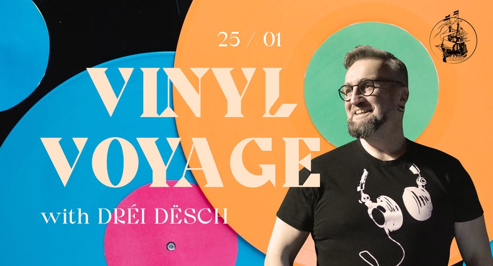 Vinyl Voyage - avec Dréi Dësch