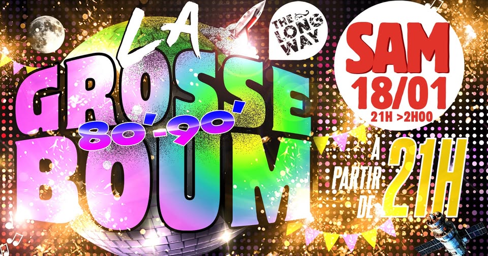 La Grosse Boum VIII - Dance Party - 80's 90's / New Wave / Disco / Funk