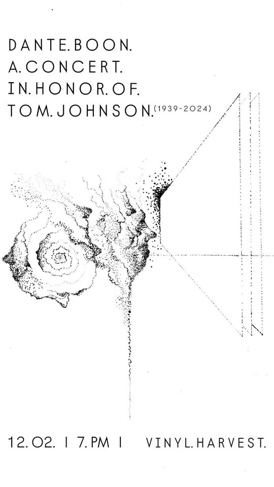 Dante Boon: A Concert in Honor of Tom Johnson (1939-2024)