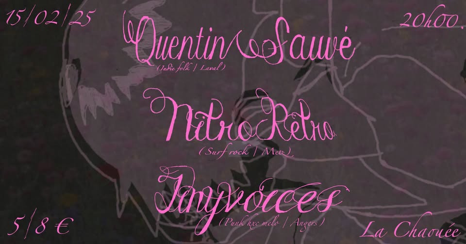 Quentin Sauvé + Nitro Retro + Tiny Voices at La Chaouée