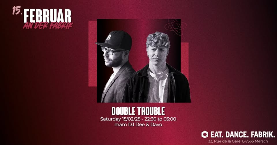 Double Trouble avec DJ Dee et Davo