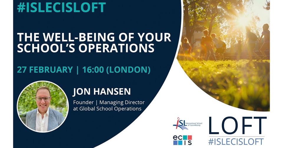 #ISLECISLoft: The Well-Being of Your School's Operations