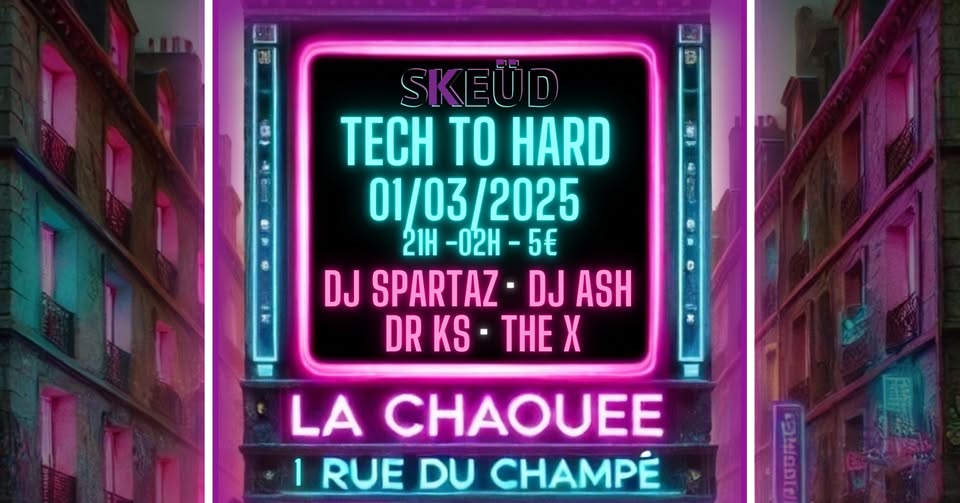 TECH TO HARD | La Chaouée - Metz