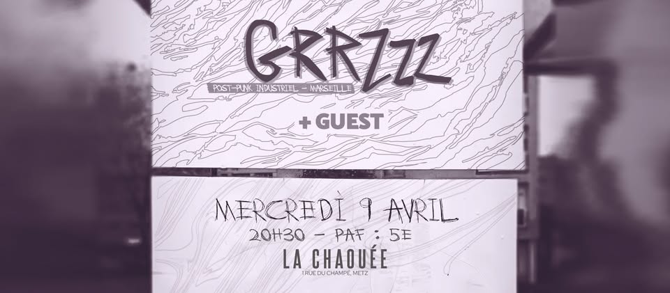GrRzZz (postpunkindus/Marseille) + Guest