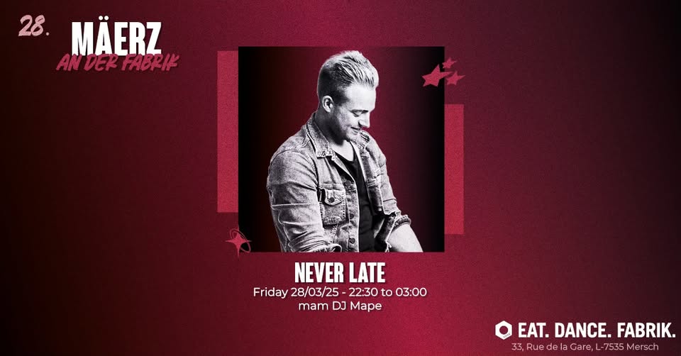 Never Late avec DJ Mape