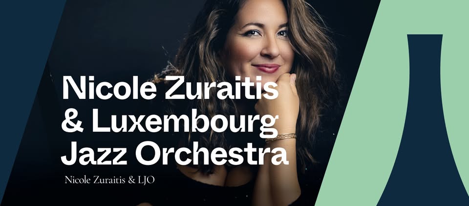 Nicole Zuraitis & Luxembourg Jazz Orchestra