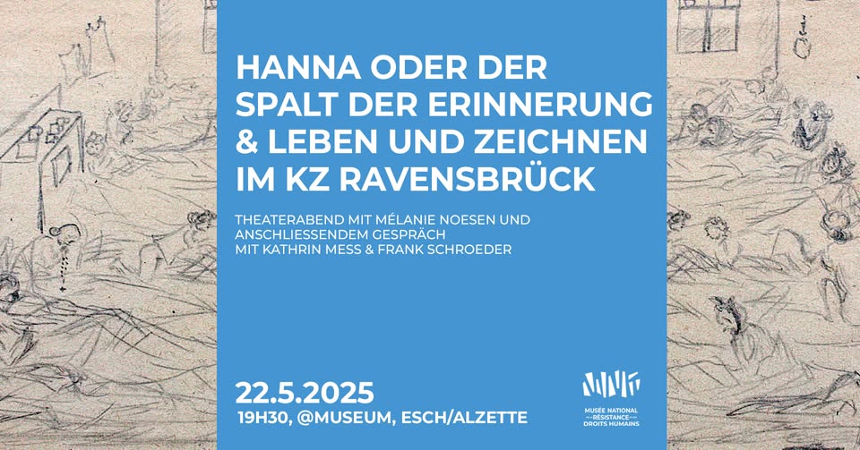 Théâtre et discussion : Hanna ou la fracture de la mémoire + Vivre et dessiner dans le camp de Raven