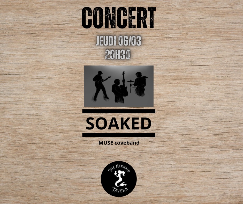 Concert | Soaked (tribute Muse) @TheMermaidTavern