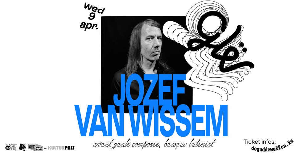 Jozef Van Wissem at De Gudde Wëllen