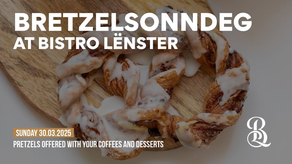 Bretzelsonndeg au Bistro Lënster