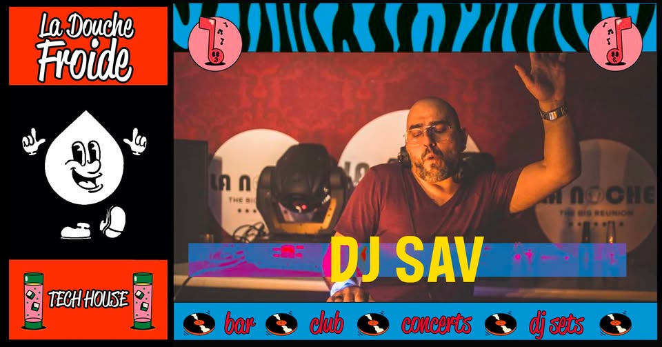 DJ SAV x MUNCHKIN (Tech House) • La Douche Froide