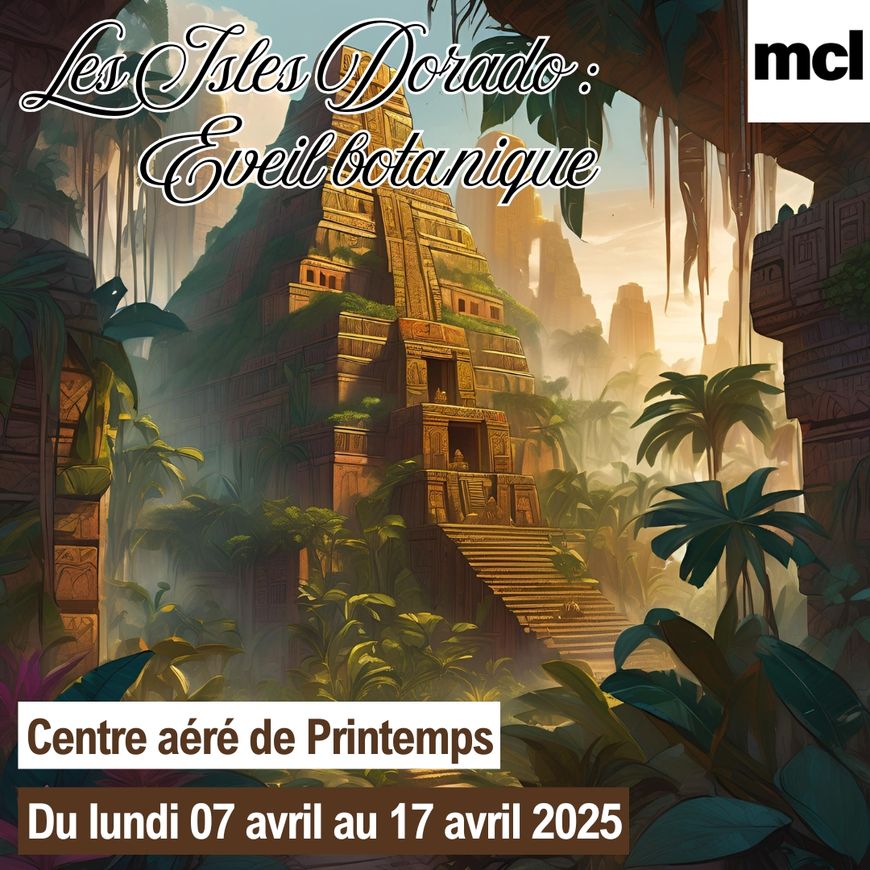 Spring Day Camp "Les Isles Dorado: Botanical Awakening"