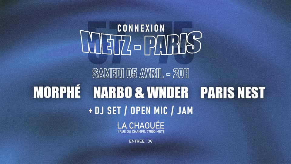Connexion Metz - Paris (DJ Set / Concerts / OpenJam)