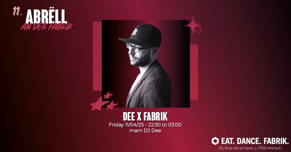 DEE x FABRIK avec DJ Dee