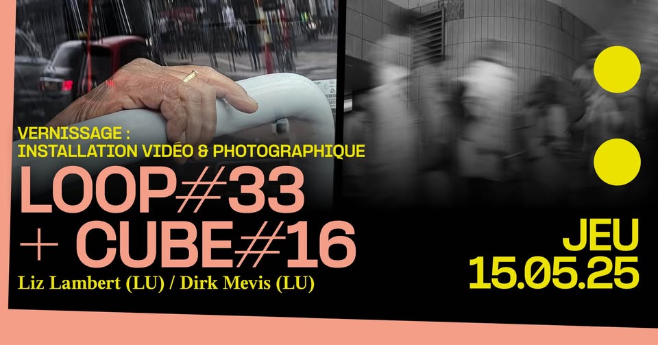 Vernissage Loop #33 + Cube #16