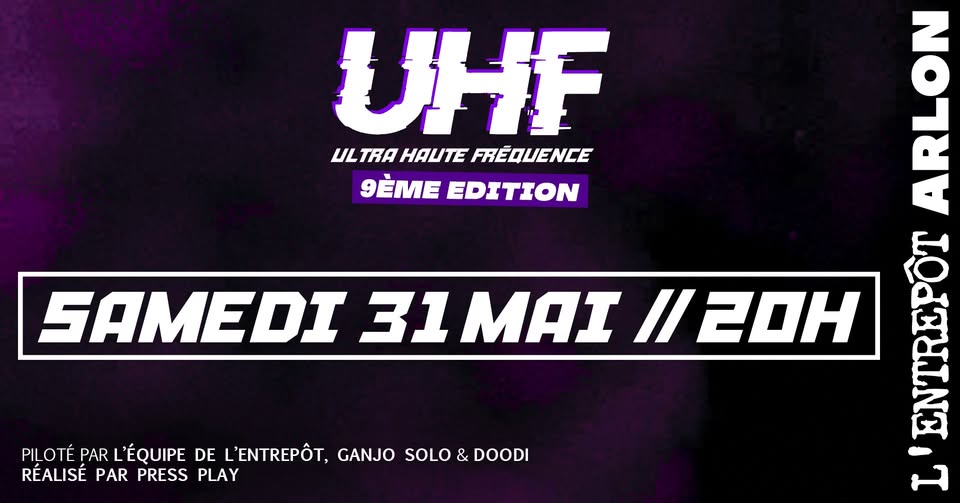 Ultra Haute Fréquence #9 à L'Entrepôt