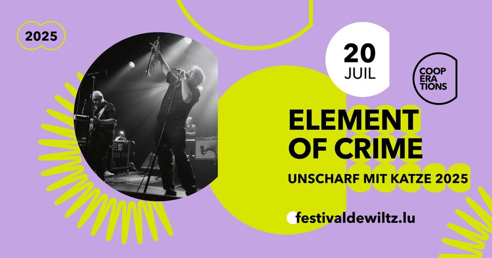Element of Crime · Festival in Wiltz