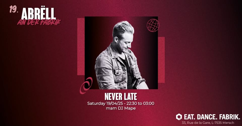 Never late avec DJ Mape