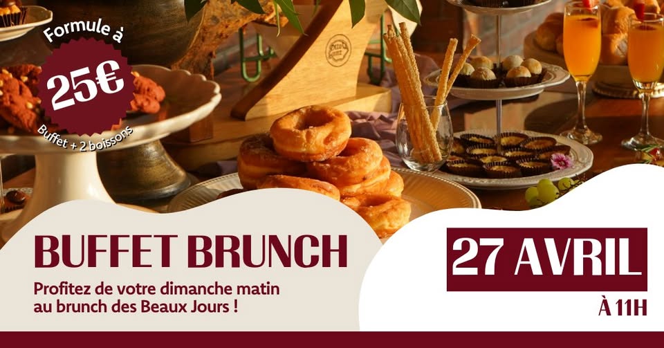 Buffet Brunch at Les Beaux Jours!