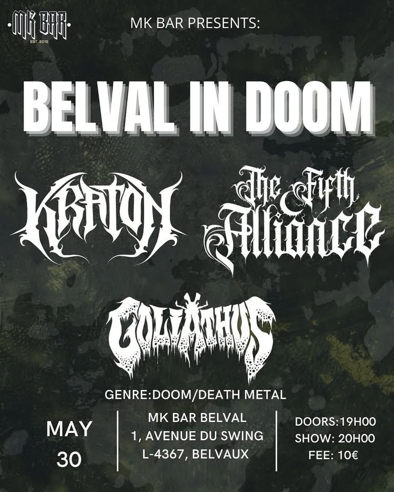 Belval in Doom : KRATON + THE FIFTH ALLIANCE + GOLIATHUS