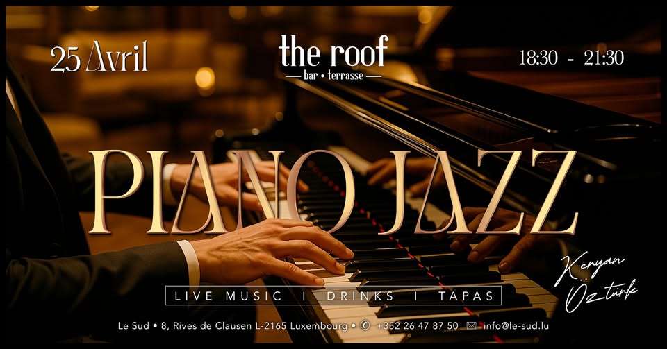 Piano Jazz at Bar The Roof - Le Sud Luxembourg
