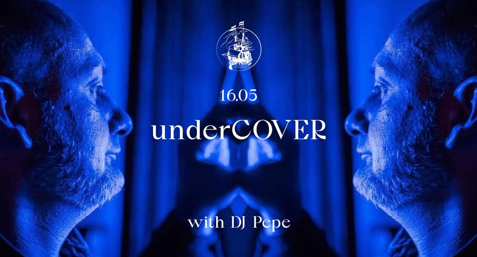 underCOVER - avec DJ Pepe