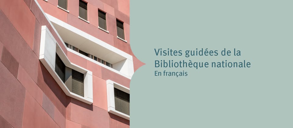 Visites guidées de la Bibliothèque nationale – En français