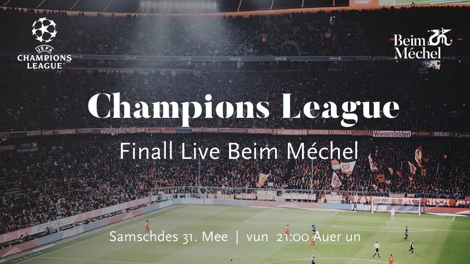 Finale de la Ligue des Champions en direct chez Beim Méchel