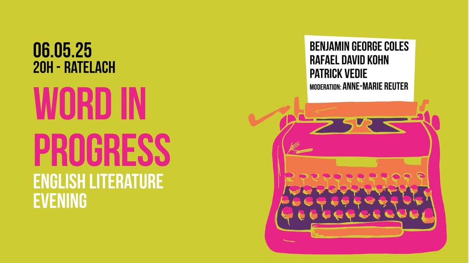 Word in Progress (WIP) with Benjamin George Coles, Rafael David Kohn, and Patrick Vedie