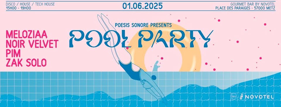 Pool Party à Novotel Metz Centre avec Poesis Sonore